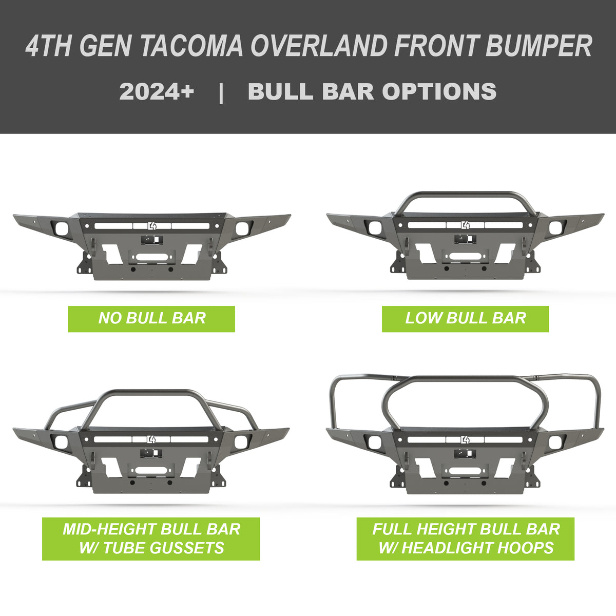 Compilation of digital renderings of the C4 Overland bumper for the 2024+ Toyota Tacoma, to include no bull bar, low bull bar, mid-height bull bar with tube gussets and a full-height bull bar with headlight hoops.