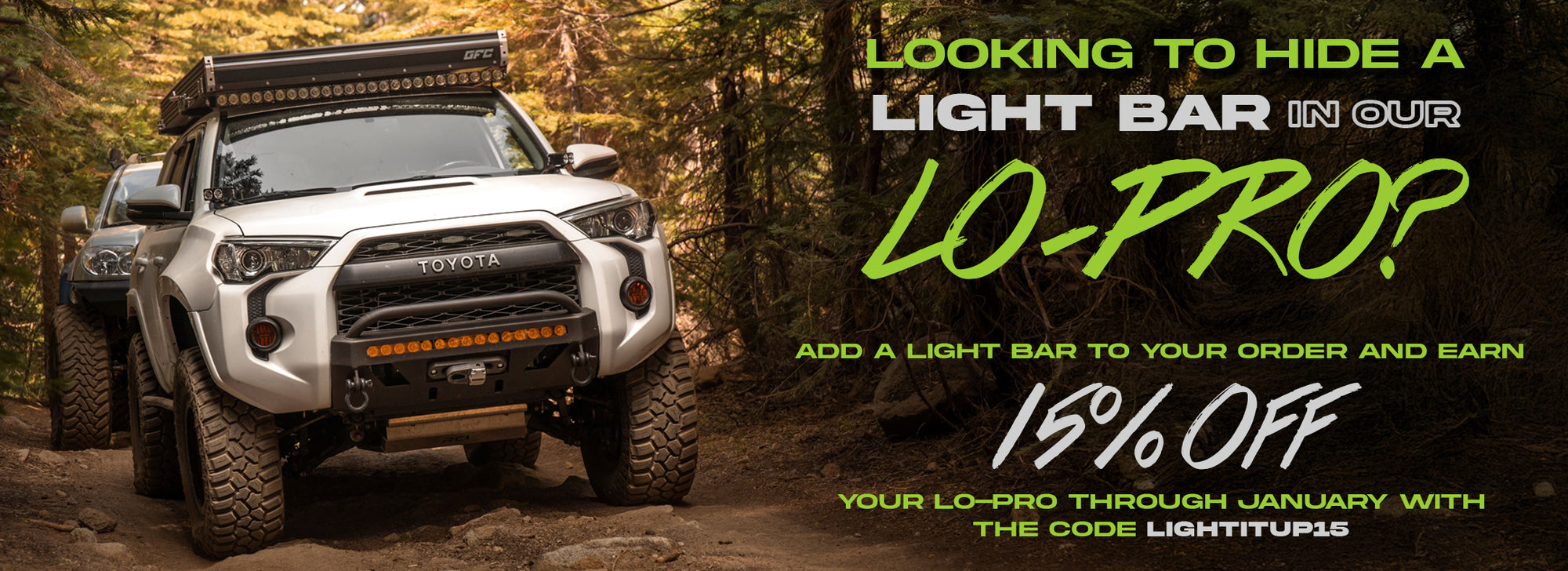 Heavily modified white 5th Gen 4Runner with a C4 Lo-Pro winch bumper flanked by text advertising 15% off all Lo-Pro bumpers when customers order a light bar at the same time. 